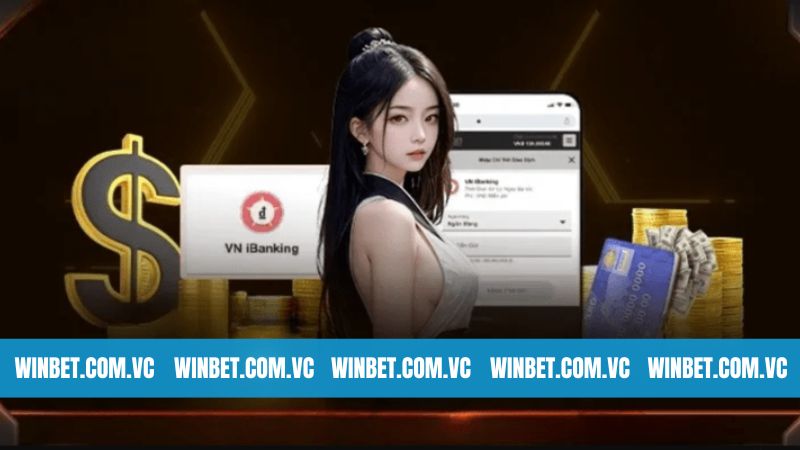 Nạp Tiền Winbet - Hướng Dẫn Thực Hiện Chỉ Trong 1 Nốt Nhạc 4 Những điểm cần chú ý để tránh sai sót khi thao tác